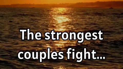 The strongest couples fight