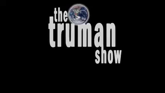 The Truman show