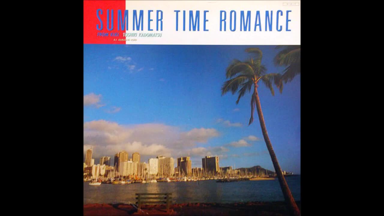 (1984) Toshiki Kadomatsu - Summer Time Romance (Full Album)