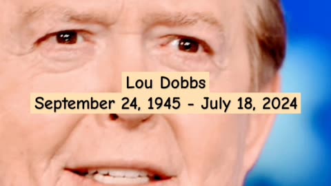 LOU DOBBS DIES AT 78