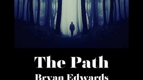 The Path / Bryan Edwards