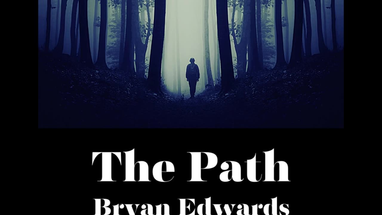 The Path / Bryan Edwards