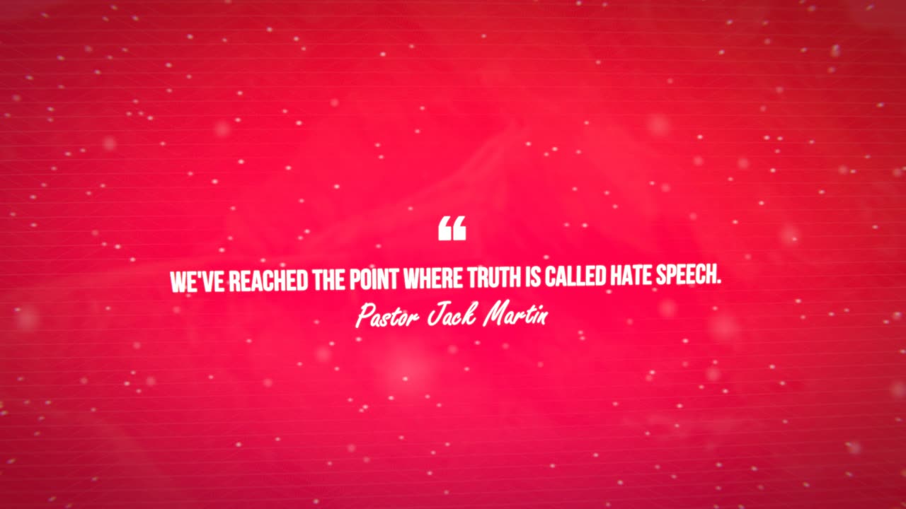 Truth is now called hate speech Pastor Jack Martin