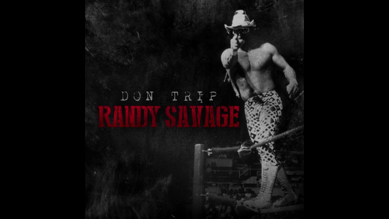 Don Trip - Randy Savage Mixtape