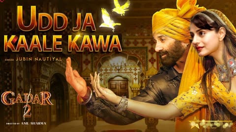 Udd Ja Kaale Kawa - Gadar 2 | New Song | Sunny Deol | No Copyright Song