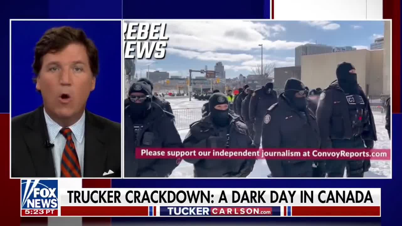 Tucker Carlson Condemns Police Action in Ottawa, Says Violence Is “Sponsored by Justin Trudeau”