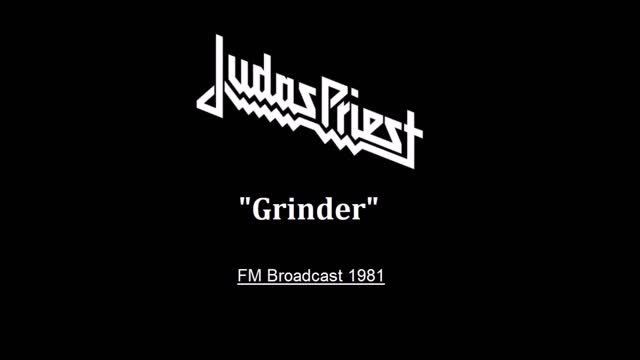 Judas Priest - Grinder (Live in London 1981) FM Broadcast