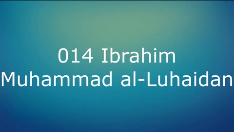 014 Ibrahim - Muhammad al-Luhaidan