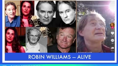 ROBIN WILLIAMS - IS ALIVE - THOUGHTS?