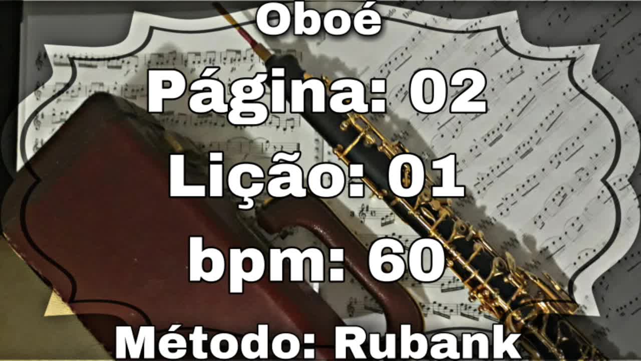 Página: 02 Lição: 01 - Oboé [60 bpm]