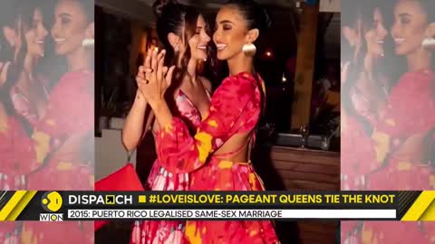 WION Dispatch: #Loveislove: Miss Argentina and Miss Puerto Rico get married | Latest News | WION