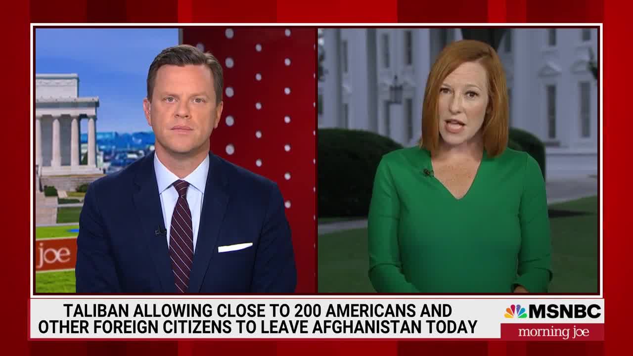 Jen Psaki Admits They Are Not ‘Close’ To Evacuating Every American from Afghanistan