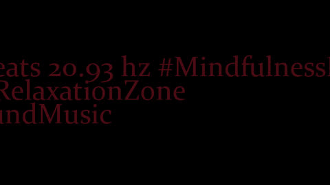 binaural_beats_20.93hz_SoftMusic BinauralBrainwaveBalance RelaxationTechniques