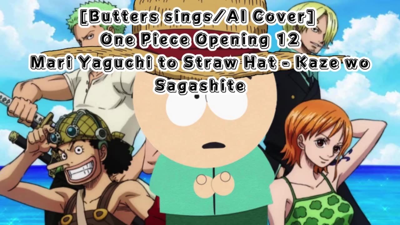 [Butters sings/AI Cover] One Piece Opening 12 Yaguchi Mari - Kaze wo Sagashite