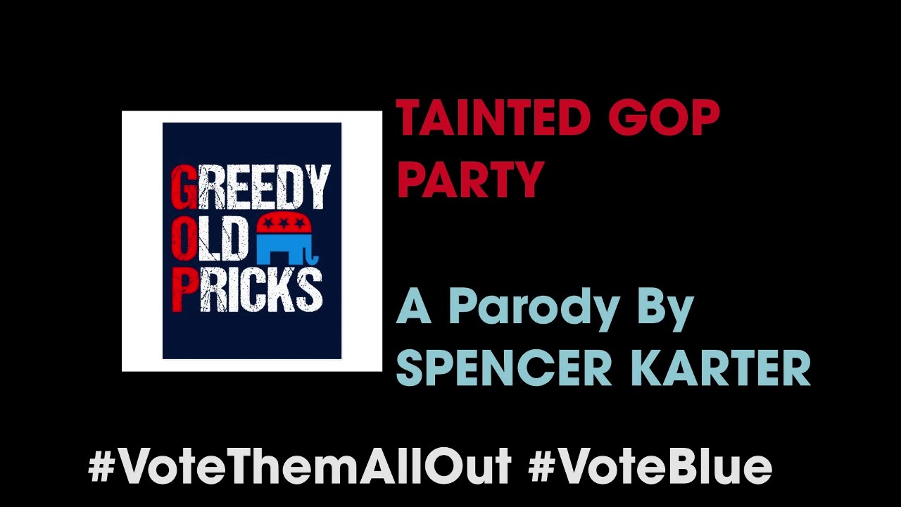 TAINTED GOP PARTY (Parody)