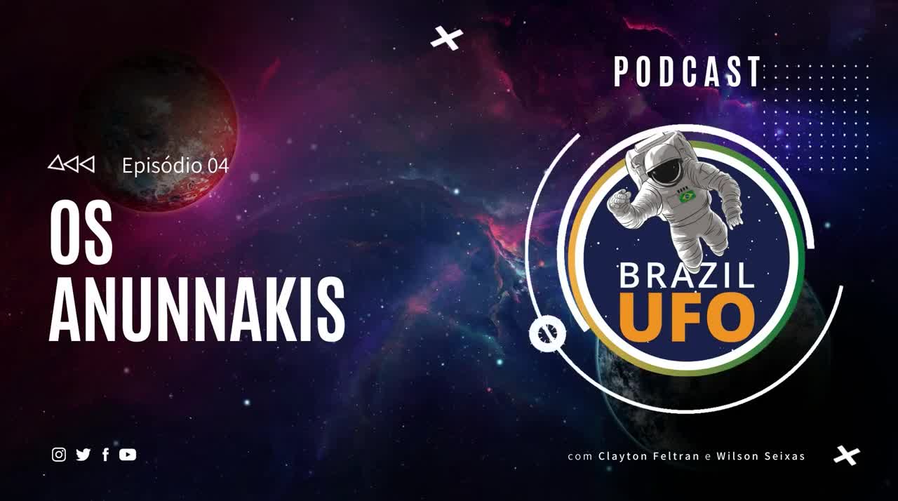 E04 Brazil UFO - Ep 004 - Os Anunnakis