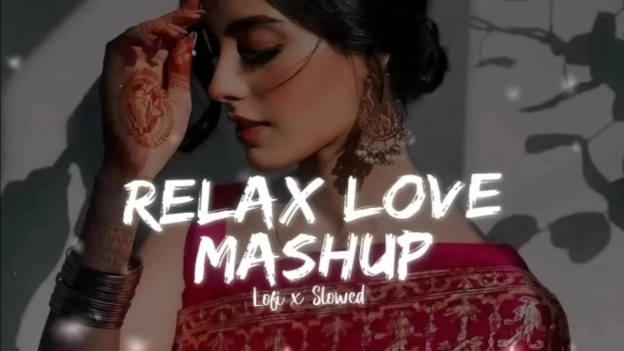 Love Mashup song (Slowed+Reverb) Mind relax song