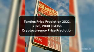 Tendies Price Prediction 2022, 2025, 2030 | GOSS Cryptocurrency Price Prediction