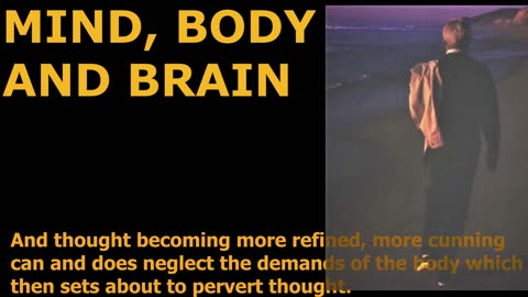 MIND, BODY N BRAIN by J Krishnamurti// मन शरीर तथा मस्तिष्क 😊जे कृष्णमुर्ति 💗😊❤