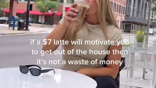 if a $7 latte will motivate you to get out of the house then it's not a waste of money