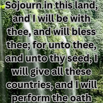 "God's Promise to Isaac" Genesis 26:3
