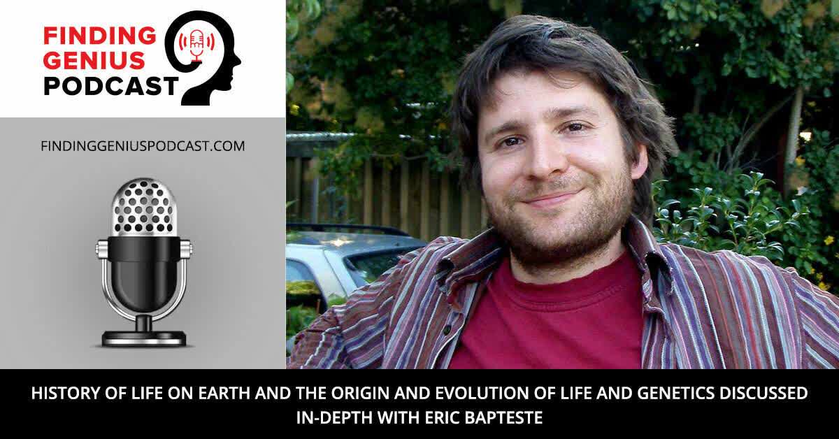 History of Life on Earth and the Origin and Evolution of Life and Genetics