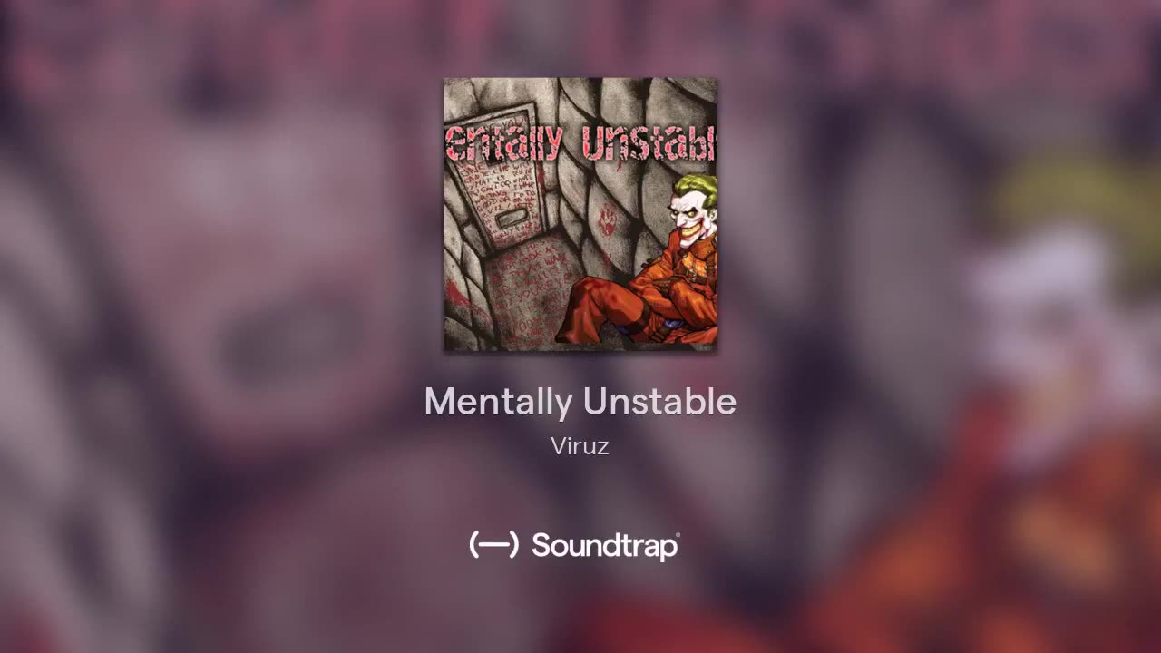 [Cyraxx Youtube 2018-5-4] Mentally Unstable (Song)