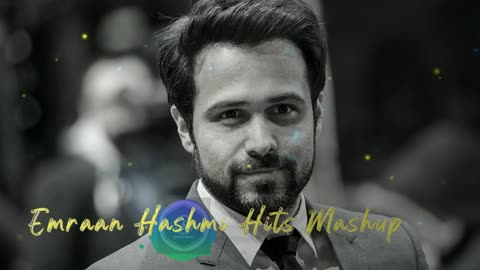 Emraan Hashmi Hits Mashup _ Love Songs Mashup