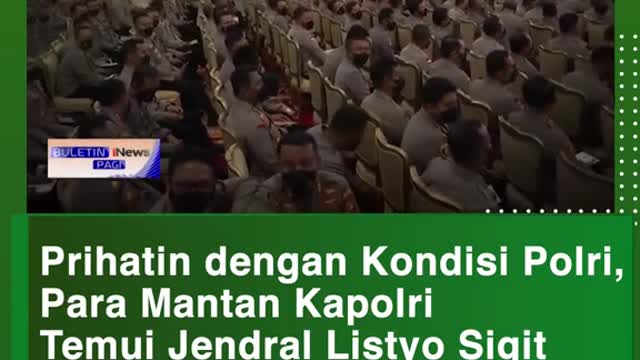 Prihatin dengan Kondisi Polri,Para Mantan KapolriTemui Jendral Listyo Sigit