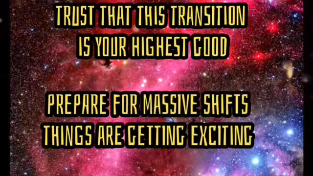 Prepare for massive shifts - the power of manifestation