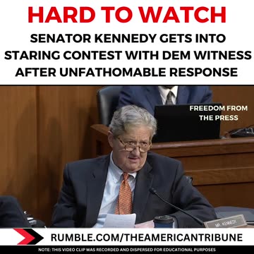HARD TO WATCH: Senator Kennedy Gets Into Staring Contest With Dem Witness After INSANE Response