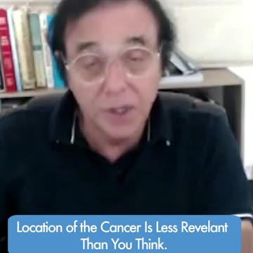 Location of Cancer is Less Relevant