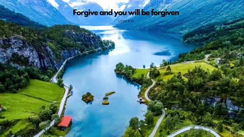 Forgive and you will be forgiven