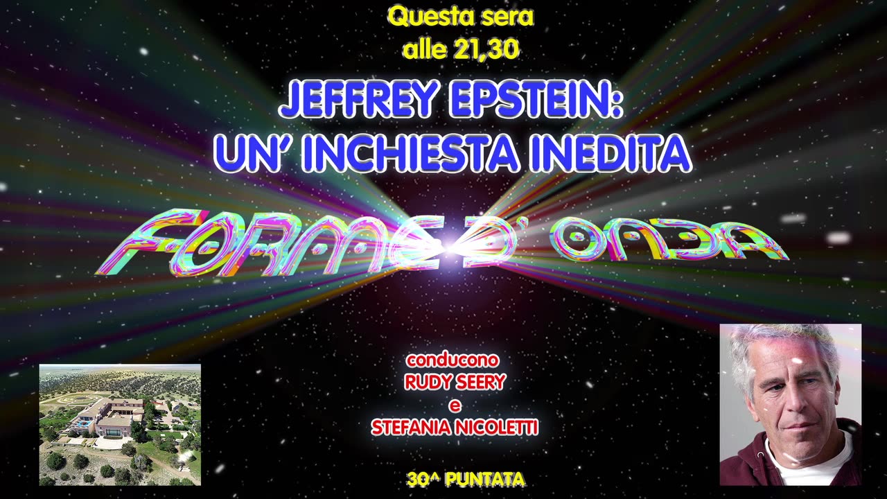 Forme d' Onda-Jeffrey Epstein: Un’ Inchiesta Inedita—30^ puntata-22/06/2023-10^Stagione