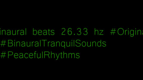 binaural_beats_26.33hz_WellnessSounds AudioSphereTranquilTunes ZenBinauralVibes