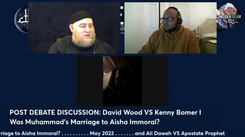 POST DEBATE DISCUSSION Was Muhammad's Marriage to Aisha Immoral (David Wood