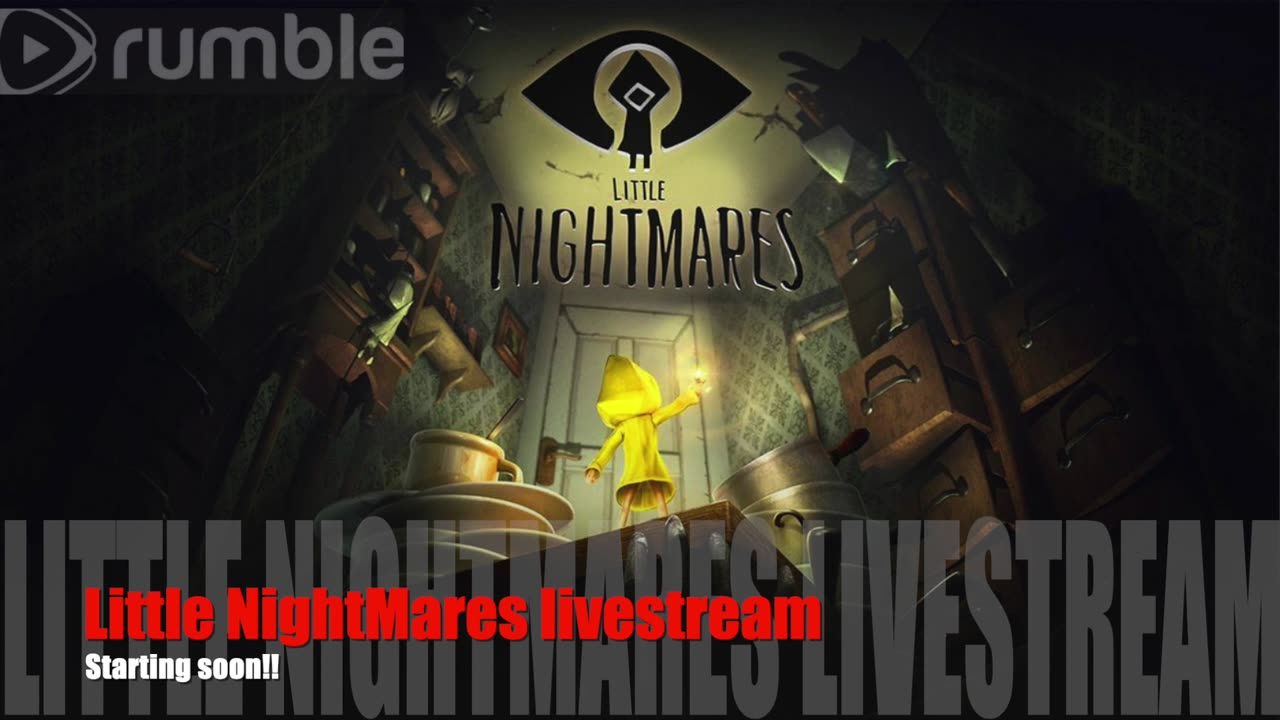 Little NightMares Live stream