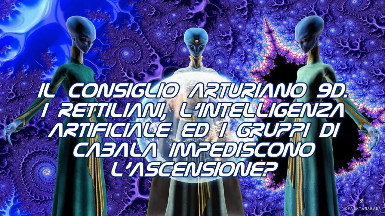 ArturianI 9D.Rettiliani, l'intelligenza artificiale, gruppi di cabala impediscono l'ascensione