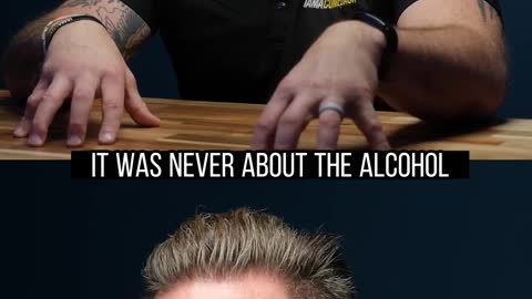 It was never about alcohol
