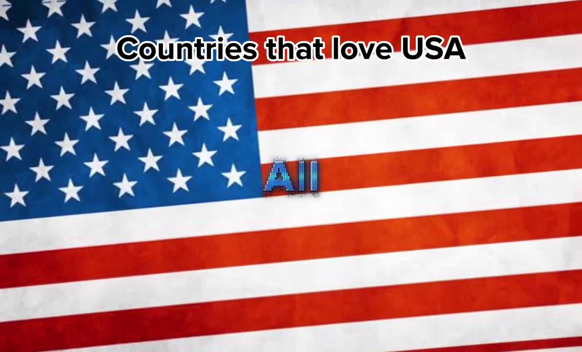 Countries that love USA ????