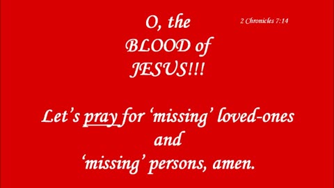 PRAYING for MISSING LOVED ONES!! PRAYER for MISSING PERSONS!!