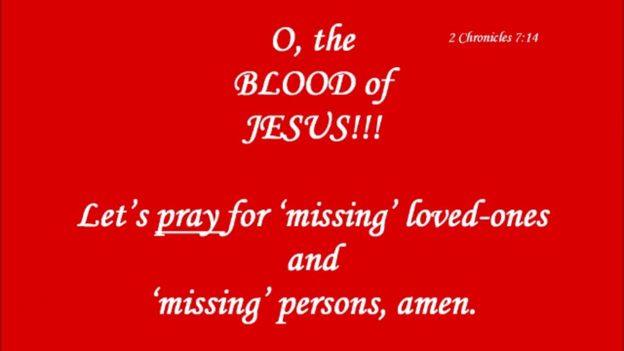 PRAYING for MISSING LOVED ONES!! PRAYER for MISSING PERSONS!!