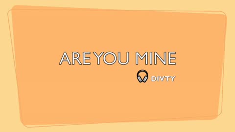 ARE YOU MINE-GENRE ROCK & ROLL BEATS-LYRICS BY DVTY