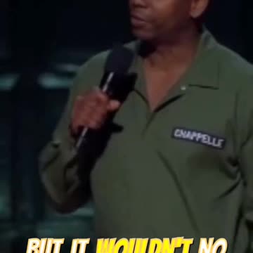 Best of Dave Chappelle Dave Chappelle being a comedic genius for 60 seconds byte size pieces' enjoy.
