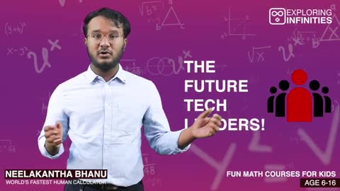 Math Online classes designed by Neelakantha Bhanu, the Fastest Human calculator