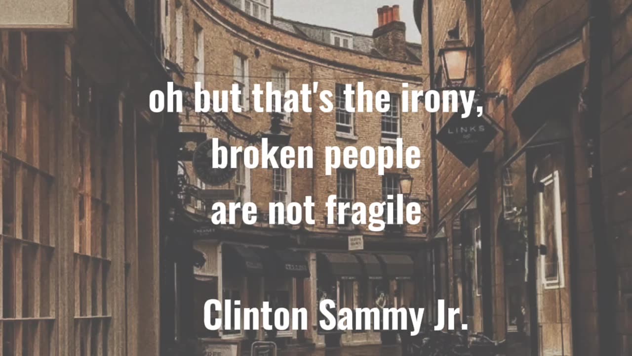 Irony of broken people