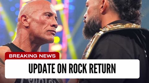 Update On The Return Of The Rock