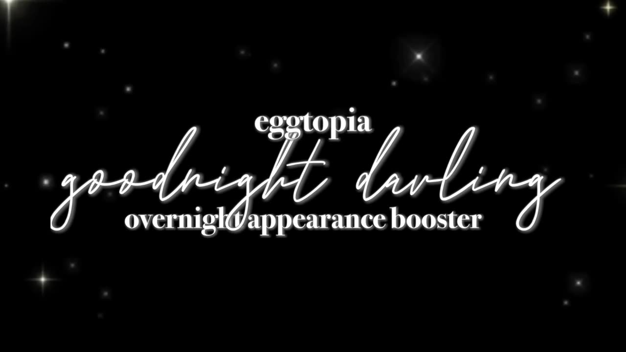 “goodnight darling…” ᥫ᭡ overnight appearance booster; 1 HOUR extremely powerful