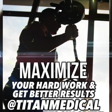 Maximize your hard work and get BETTER results with #TitanMedical!