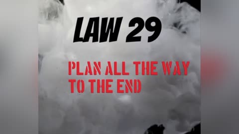 Law 29 - Plan All The Way To The End The 48 Laws Of Power